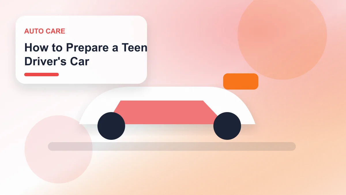 How to Prepare a Teen Driver's Car realistic editorial image for GuideTo Auto Care
