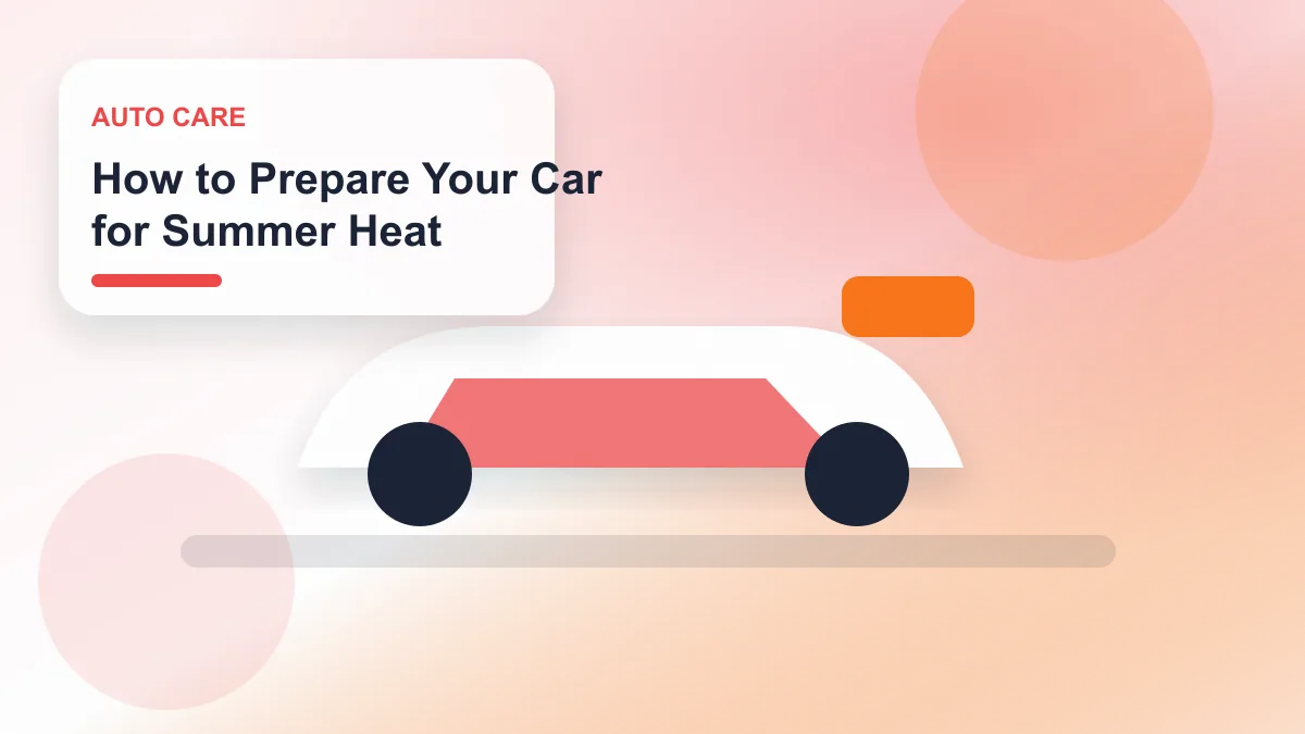 How to Prepare Your Car for Summer Heat realistic editorial image for GuideTo Auto Care