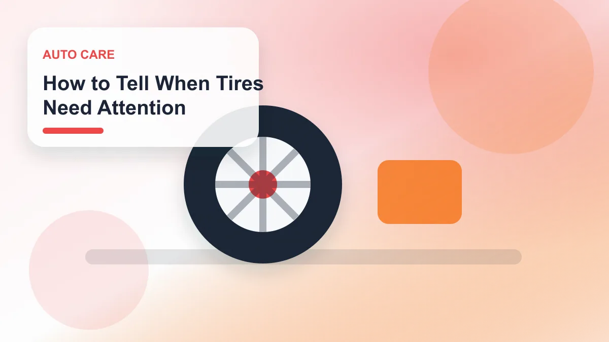 How to Tell When Tires Need Attention realistic editorial image for GuideTo Auto Care