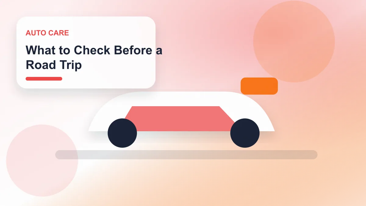 What to Check Before a Road Trip realistic editorial image for GuideTo Auto Care