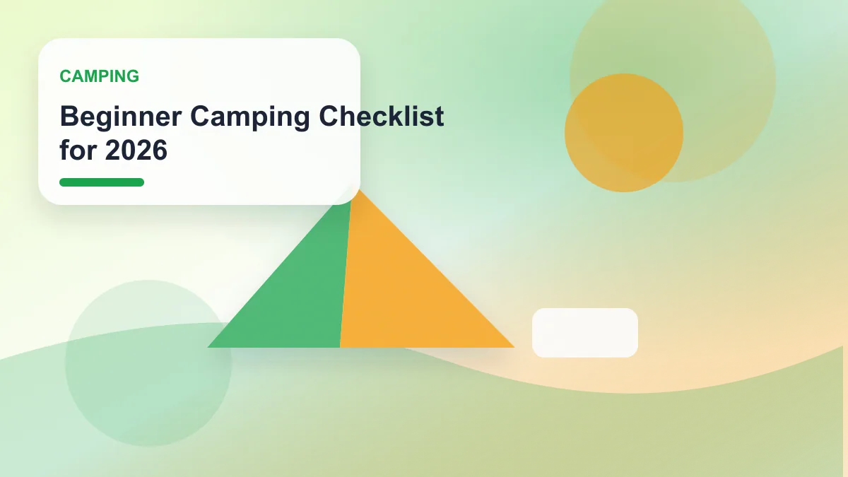 Beginner Camping Checklist for 2026 realistic editorial image for GuideTo Camping