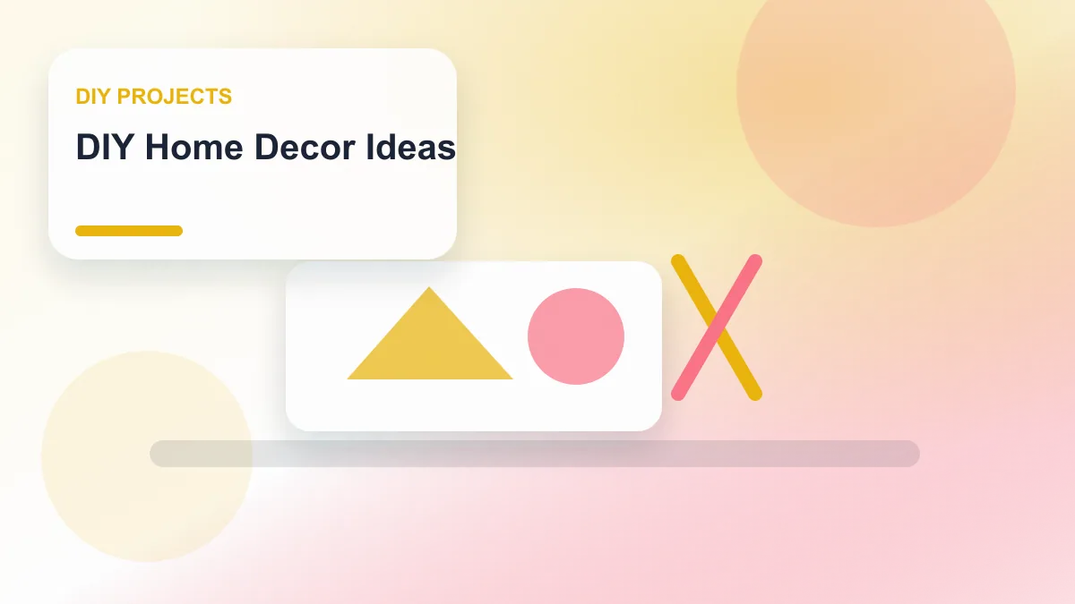 DIY Home Decor Ideas realistic editorial image for GuideTo DIY Projects