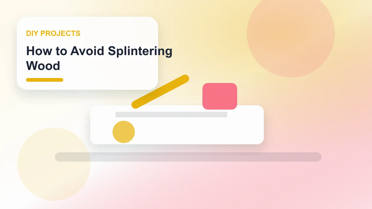 How to Avoid Splintering Wood realistic editorial image for GuideTo DIY Projects
