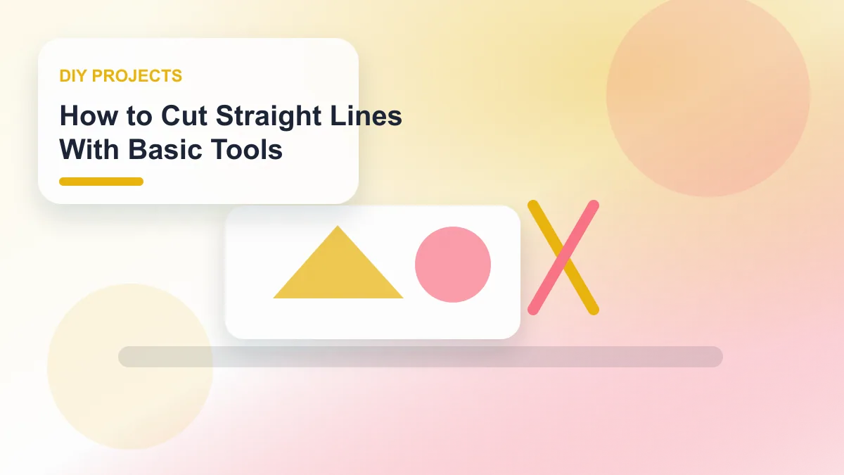 How to Cut Straight Lines With Basic Tools realistic editorial image for GuideTo DIY Projects