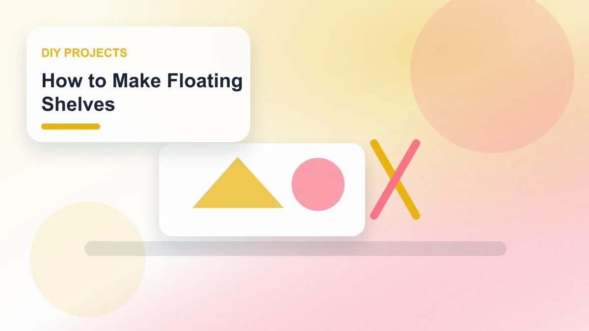 How to Make Floating Shelves realistic editorial image for GuideTo DIY Projects