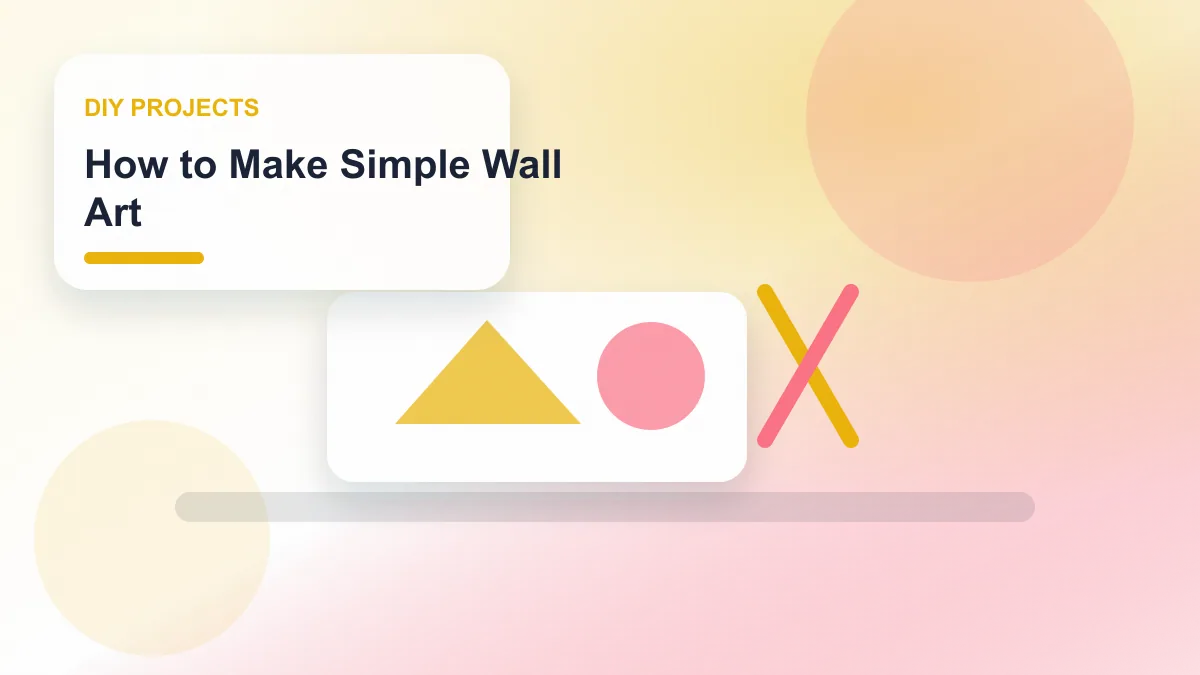 How to Make Simple Wall Art realistic editorial image for GuideTo DIY Projects
