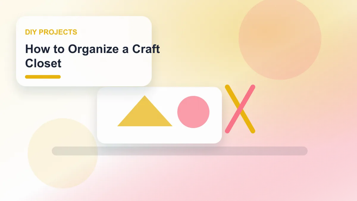 How to Organize a Craft Closet realistic editorial image for GuideTo DIY Projects