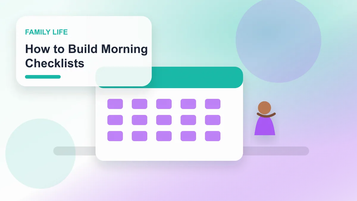 How to Build Morning Checklists realistic editorial image for GuideTo Family Life