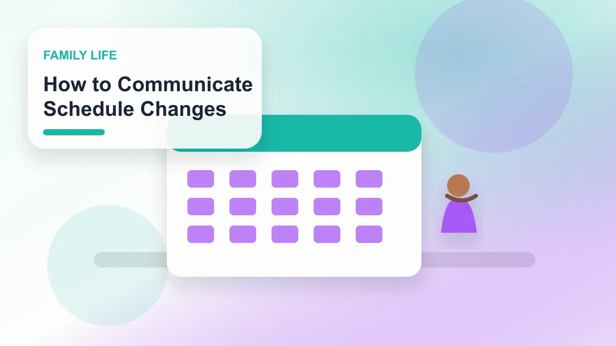 How to Communicate Schedule Changes realistic editorial image for GuideTo Family Life