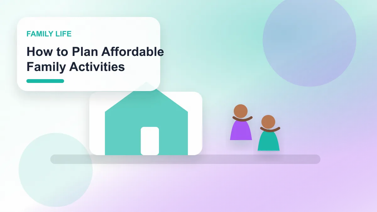 How to Plan Affordable Family Activities realistic editorial image for GuideTo Family Life