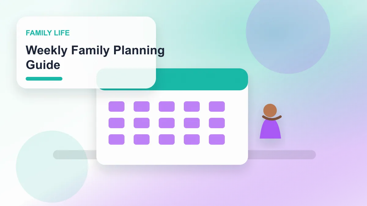 Weekly Family Planning Guide realistic editorial image for GuideTo Family Life