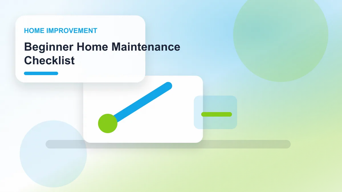 Beginner Home Maintenance Checklist realistic editorial image for GuideTo Home Improvement