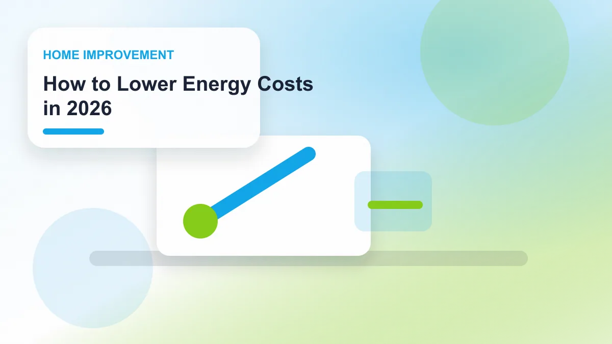 How to Lower Energy Costs in 2026 realistic editorial image for GuideTo Home Improvement