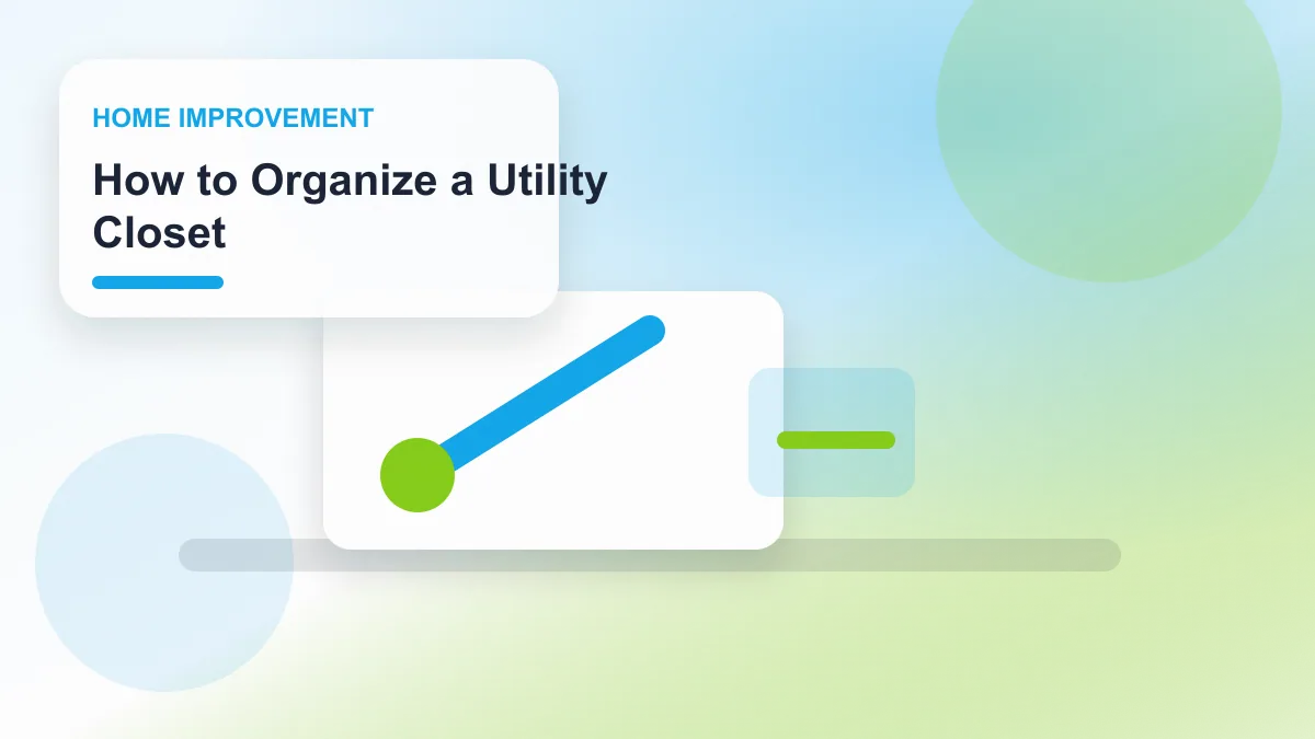 How to Organize a Utility Closet realistic editorial image for GuideTo Home Improvement