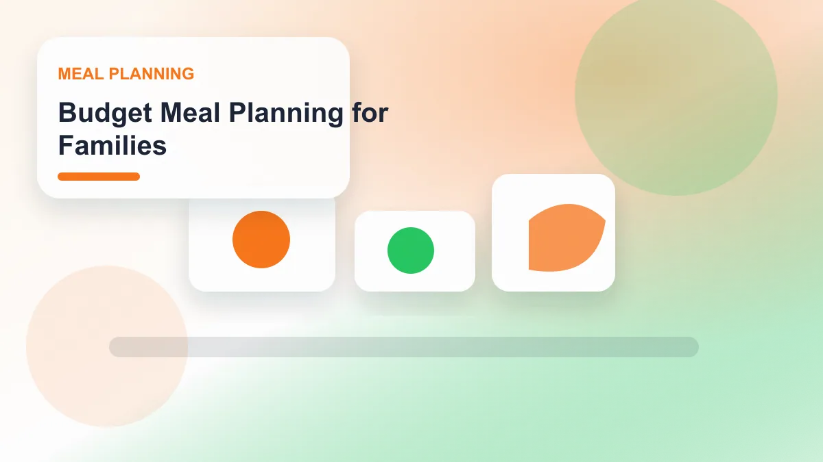 Budget Meal Planning for Families realistic editorial image for GuideTo Meal Planning