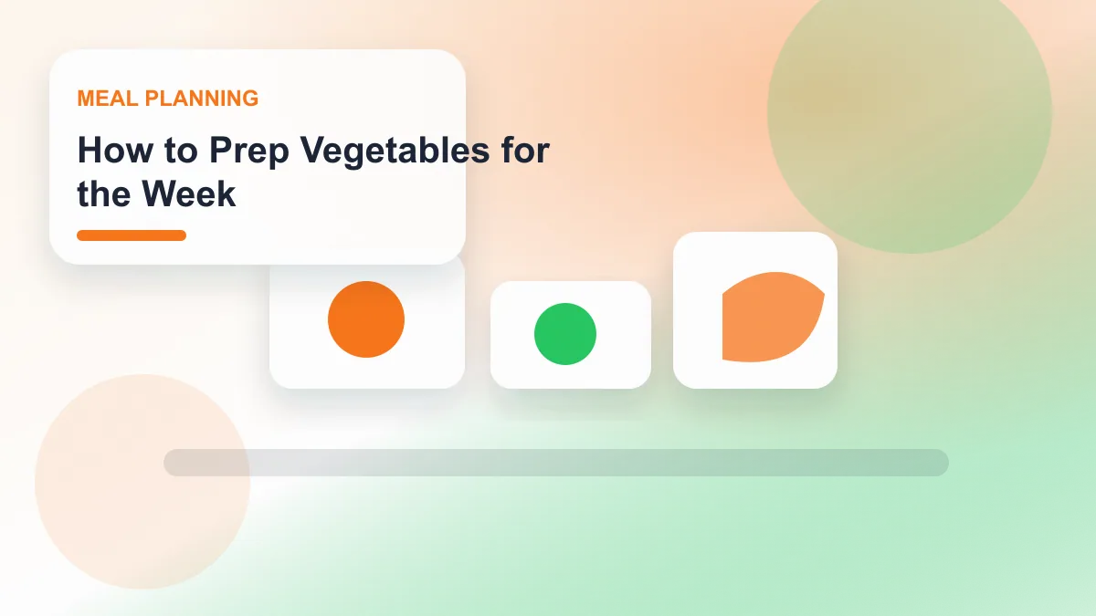 How to Prep Vegetables for the Week realistic editorial image for GuideTo Meal Planning