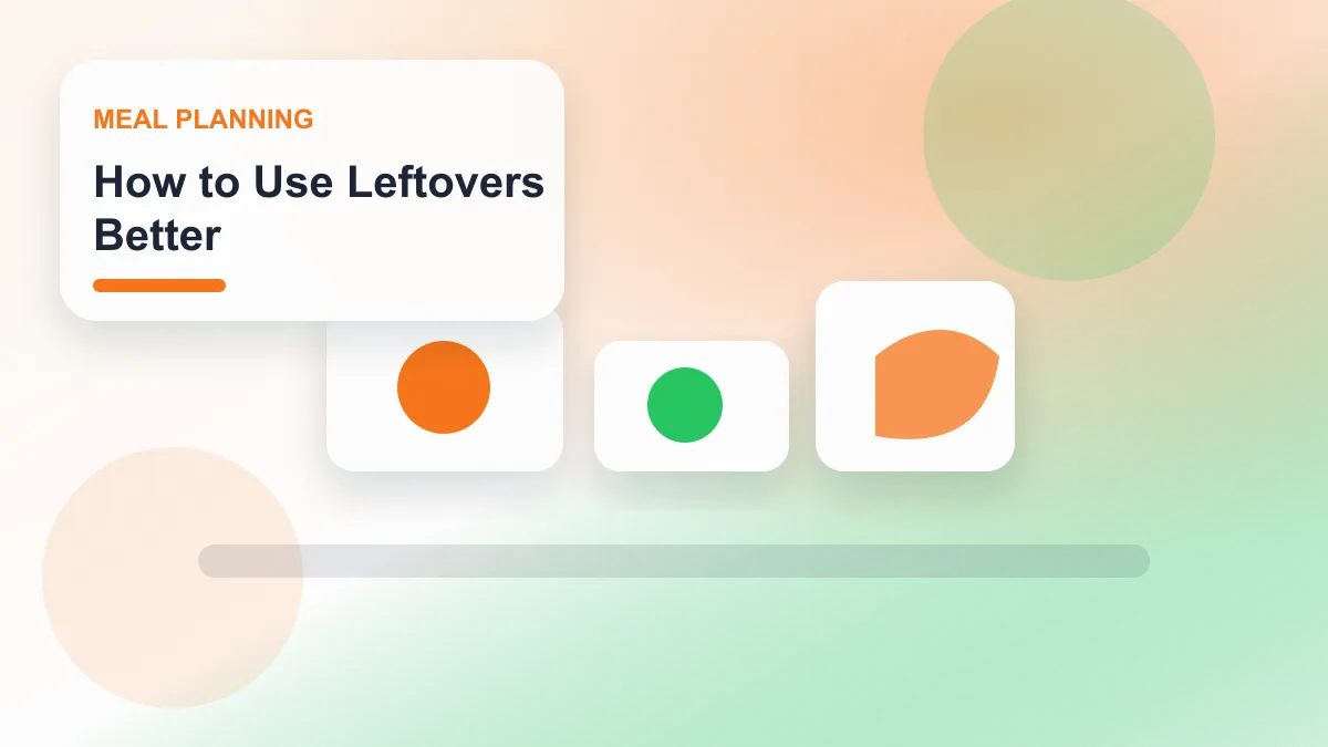 How to Use Leftovers Better realistic editorial image for GuideTo Meal Planning