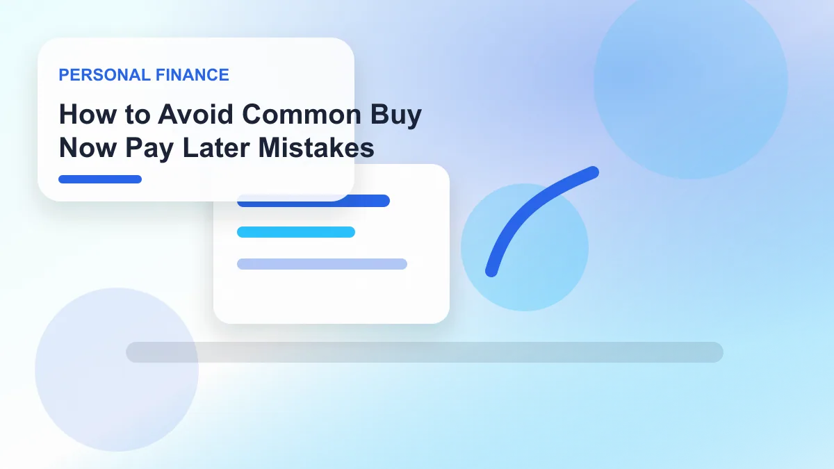 How to Avoid Common Buy Now Pay Later Mistakes realistic editorial image for GuideTo Personal Finance
