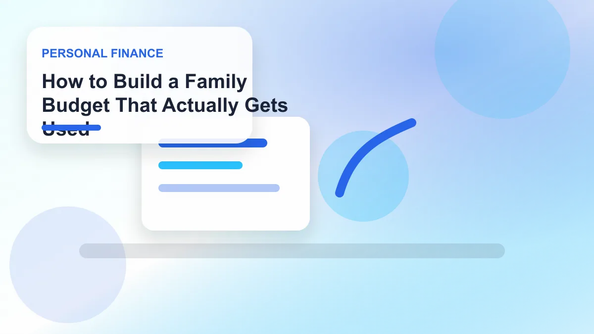 How to Build a Family Budget That Actually Gets Used realistic editorial image for GuideTo Personal Finance