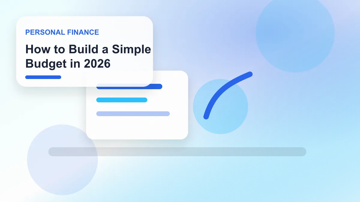 How to Build a Simple Budget in 2026 realistic editorial image for GuideTo Personal Finance