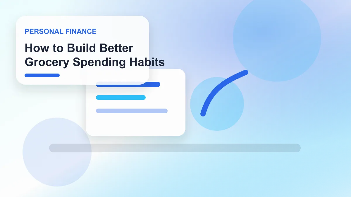 How to Build Better Grocery Spending Habits realistic editorial image for GuideTo Personal Finance