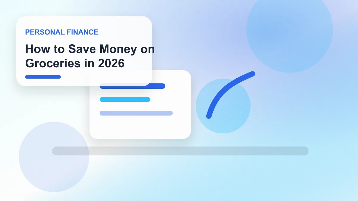 How to Save Money on Groceries in 2026 realistic editorial image for GuideTo Personal Finance