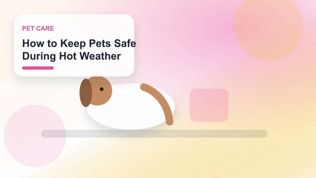 How to Keep Pets Safe During Hot Weather realistic editorial image for GuideTo Pet Care
