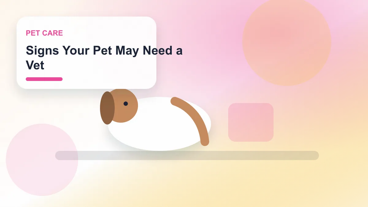 Signs Your Pet May Need a Vet realistic editorial image for GuideTo Pet Care