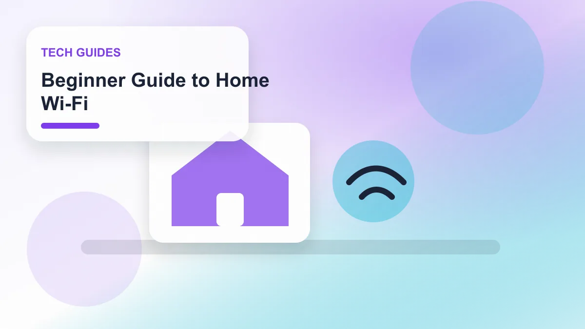 Beginner Guide to Home Wi-Fi realistic editorial image for GuideTo Tech Guides