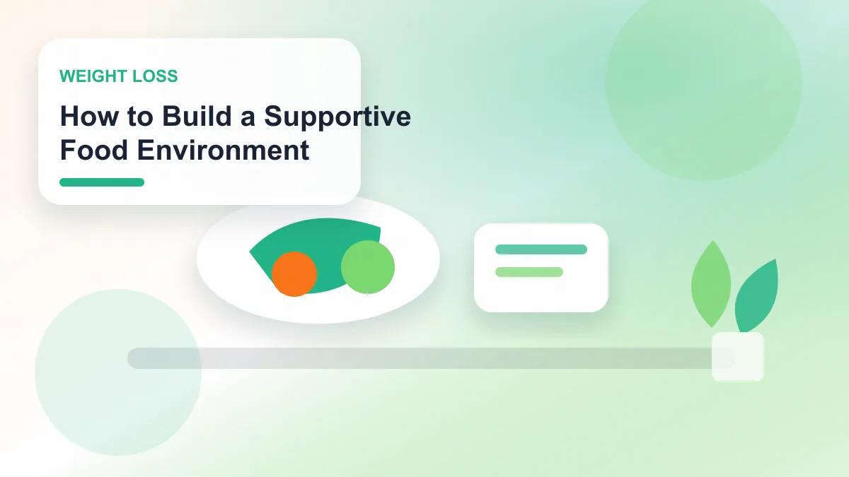 How to Build a Supportive Food Environment realistic editorial image for GuideTo Weight Loss